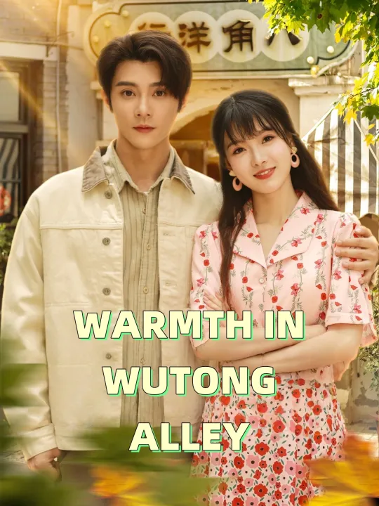 WARMTH IN WUTONG ALLEY
